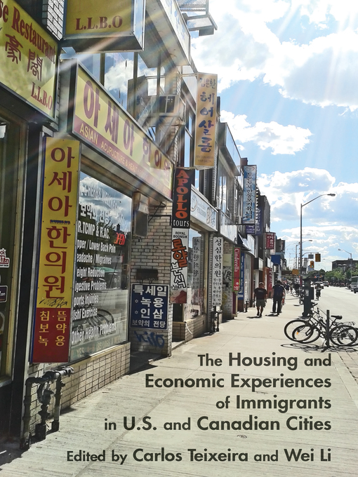 Title details for The Housing and Economic Experiences of Immigrants in U.S. and Canadian Cities by Carlos Teixeira - Available